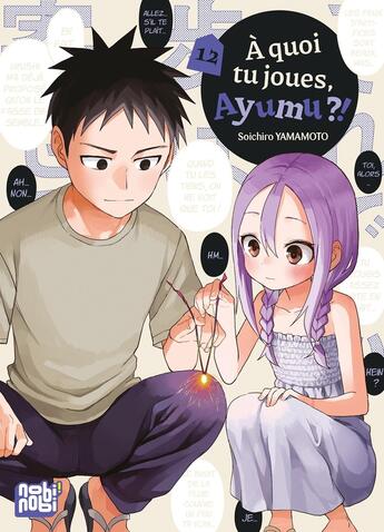 Couverture du livre « À quoi tu joues, Ayumu ?! Tome 12 » de Soichiro Yamamoto aux éditions Nobi Nobi