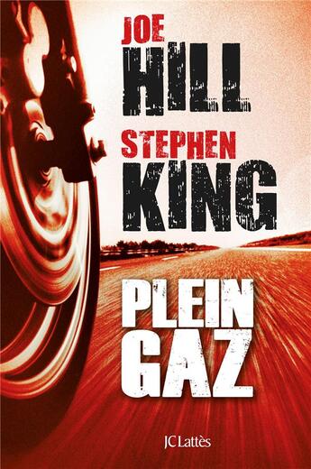 Couverture du livre « Plein gaz » de Stephen King et Joe Hill aux éditions Lattes