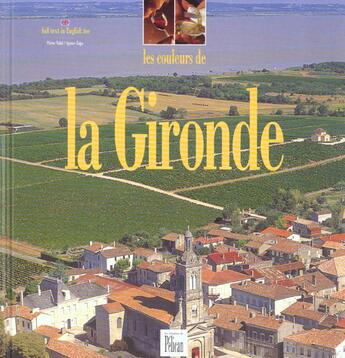 Couverture du livre « Couleurs de gironde » de Pierre Vidal aux éditions Creations Du Pelican