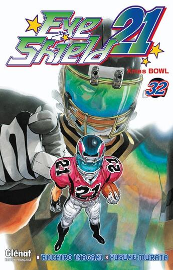 Couverture du livre « Eyeshield 21 Tome 32 : Xmas bowl » de Riichiro Inagaki et Yusuke Murata aux éditions Glenat