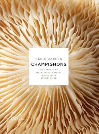 Couverture du livre « Champignons » de Philippe Barret et Regis Marcon aux éditions La Martiniere