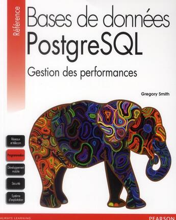 Couverture du livre « Base de données PostgreSQL ; gestion des performances » de Gregory Smith aux éditions Pearson