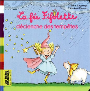 Couverture du livre « La fee fifolette declenche des tempetes » de Garibal/Hansen aux éditions Bayard Jeunesse