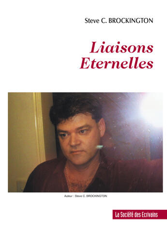 Couverture du livre « Liaison Eternelles » de Steve Brockington aux éditions Societe Des Ecrivains