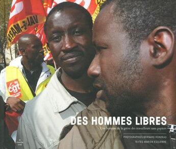 Couverture du livre « Des hommes libres ; une histoire de la grève des travailleurs sans-papiers » de Esquerre/Rondeau aux éditions Cherche Midi