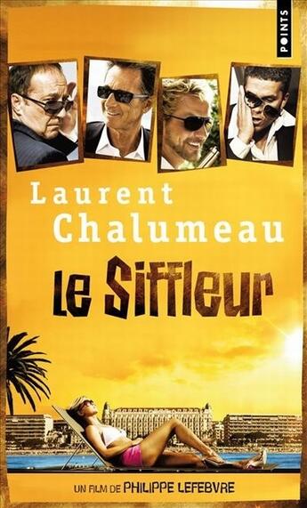 Couverture du livre « Le siffleur » de Laurent Chalumeau aux éditions Points