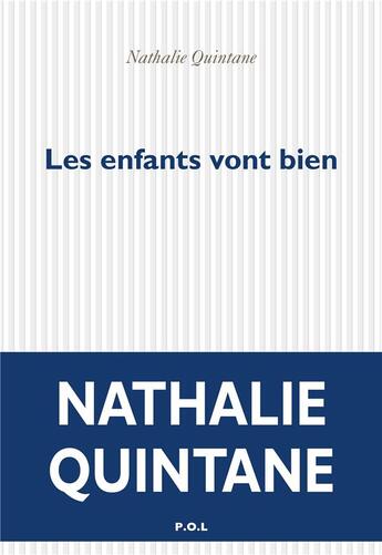 Couverture du livre « Les enfants vont bien » de Nathalie Quintane aux éditions P.o.l