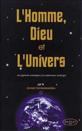 Couverture du livre « Homme. dieu et l'univers » de Swami Paramananda aux éditions Altess