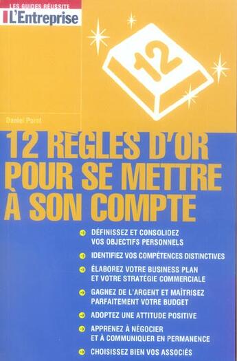 Couverture du livre « 12 règles d'or pour se mettre à son compte » de Daniel Porot aux éditions L'express