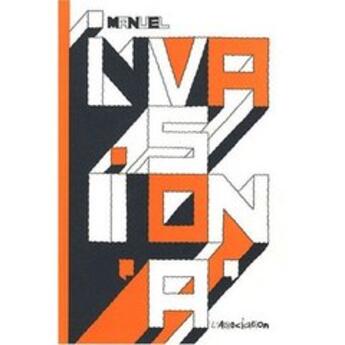 Couverture du livre « Invasion 'A' » de Manuel aux éditions L'association