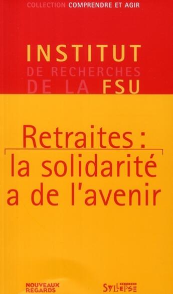 Couverture du livre « Sauvons les retraites » de Daniel Rallet aux éditions Syllepse