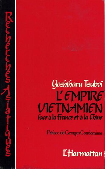 Couverture du livre « L'empire vietnamien face à la France et à la Chine » de  aux éditions L'harmattan