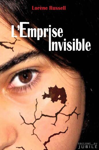 Couverture du livre « L'emprise invisible » de Lorene Russell aux éditions Jubile