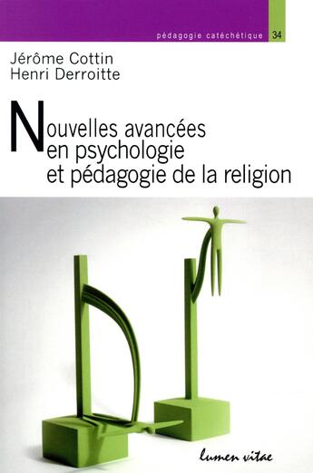 Couverture du livre « Nouvelles avancées en psychologie et pédagogie de la religion » de Henri Derroitte et Jerome Cottin aux éditions Lumen Vitae