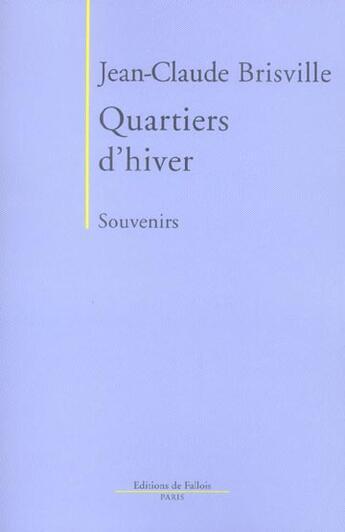 Couverture du livre « Quartiers d'hiver » de Brisville-J.C aux éditions Fallois