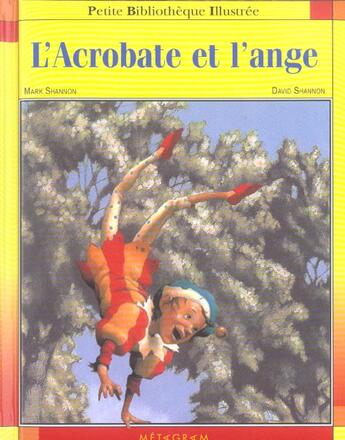 Couverture du livre « L'acrobate et l'ange » de Mark Shannon et David Shannon aux éditions Calligram