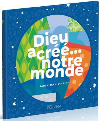 Couverture du livre « Dieu a créé... notre monde » de Sarah Jean Collins aux éditions Ourania