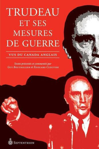 Couverture du livre « Trudeau et ses mesures de guerre » de Guy Bouthillier aux éditions Septentrion