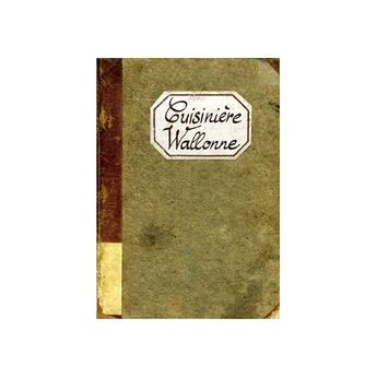 Couverture du livre « Cuisinière wallonne » de Sonia Ezgulian aux éditions Les Cuisinieres