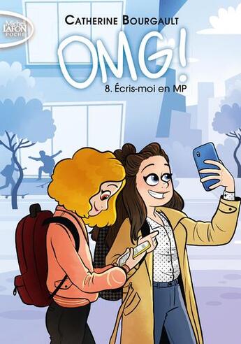 Couverture du livre « OMG ! Tome 8 : écris-moi en MP » de Catherine Bourgault aux éditions Michel Lafon Poche