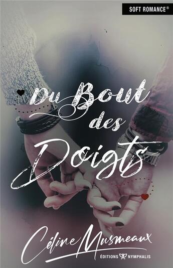 Couverture du livre « Du bout des doigts » de Celine Musmeaux aux éditions Nymphalis