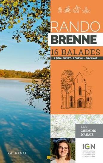 Couverture du livre « Rando Brenne ; 16 balades à pied, en VTT, en canoë » de Anais Ancellin aux éditions Geste