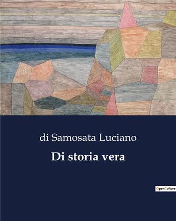 Couverture du livre « Di storia vera » de Di Samosata Luciano aux éditions Culturea