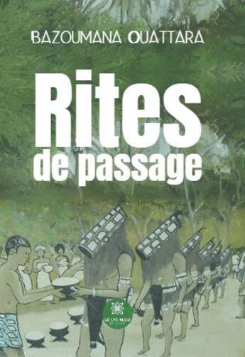 Couverture du livre « Rites de passage » de Bazoumana Ouattara aux éditions Le Lys Bleu