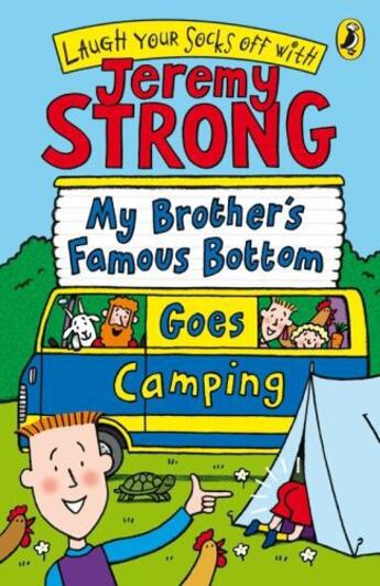 Couverture du livre « My Brother's Famous Bottom Goes Camping » de Jeremy Strong aux éditions Penguin Books Ltd Digital