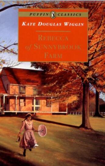 Couverture du livre « Rebecca of Sunnybrook Farm » de Wiggin Kate aux éditions Penguin Books Ltd Digital