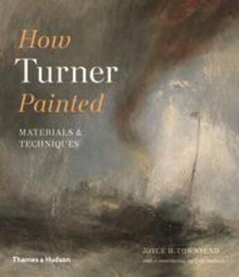 Couverture du livre « How turner painted materials and techniques » de Townsend Joyce aux éditions Thames & Hudson