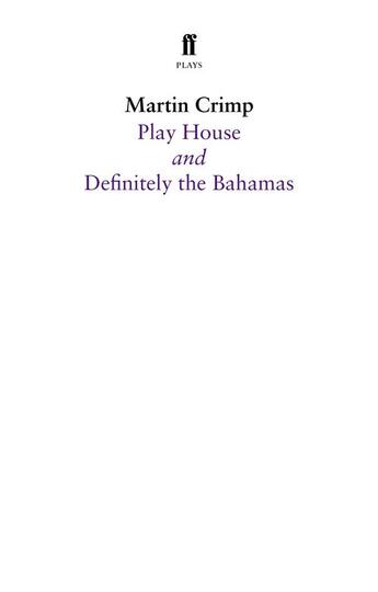 Couverture du livre « Definitely the Bahamas and Play House » de Martin Crimp aux éditions Faber And Faber Digital