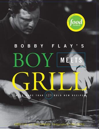 Couverture du livre « Bobby Flay's Boy Meets Grill » de Flay Bobby aux éditions Hyperion