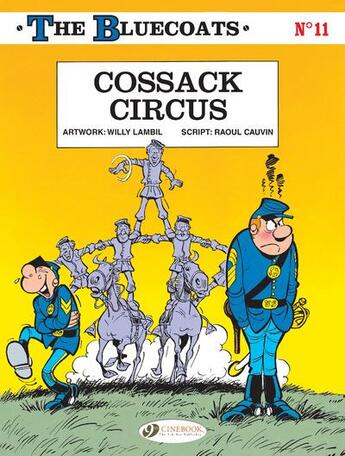 Couverture du livre « The Bluecoats T.11 ; cossack circus » de Raoul Cauvin et Willy Lambil aux éditions Cinebook