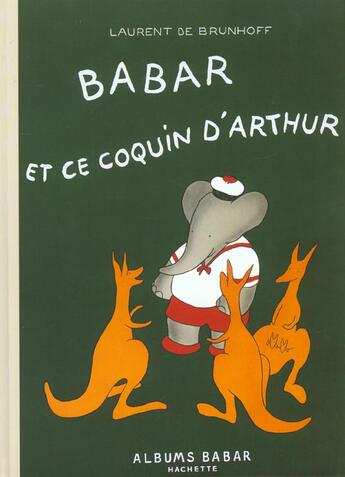 Couverture du livre « Babar et ce coquin d'Arthur » de Laurent De Brunhoff aux éditions Hachette Jeunesse