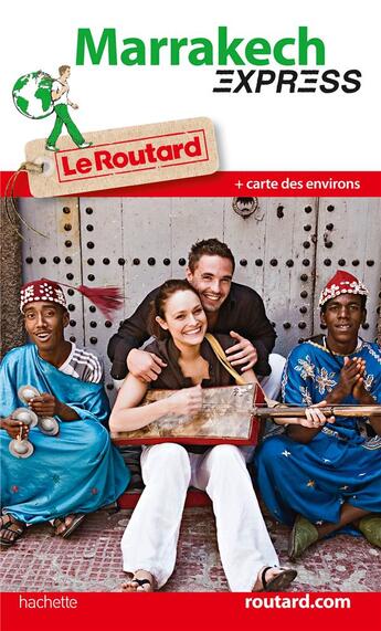 Couverture du livre « LE ROUTARD EXPRESS ; Marrakech » de  aux éditions Hachette Tourisme