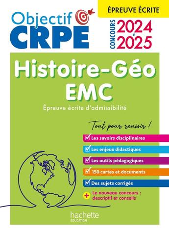 Couverture du livre « Objectif crpe 2024 - 2025 - histoire-geographie-emc - epreuve ecrite d'admissibilite » de Bonnet/Cuminetto aux éditions Hachette Education