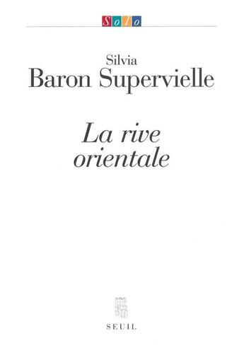 Couverture du livre « La rive orientale » de Baron Supervielle Si aux éditions Seuil