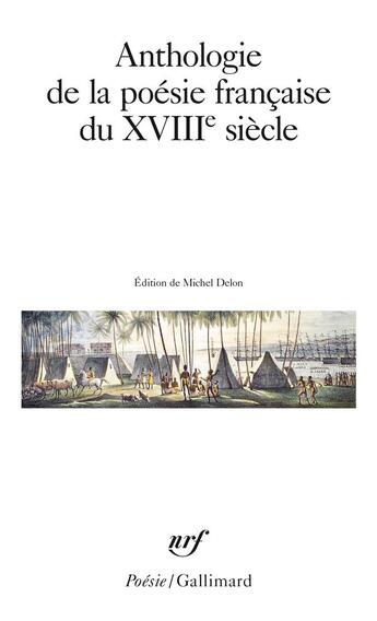 Couverture du livre « Anthologie de la poésie française du XVIIIe siècle » de  aux éditions Gallimard