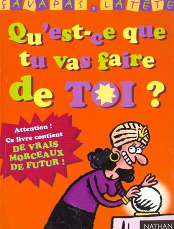 Couverture du livre « Mais Qu'Est Ce Que Tu Vas Faire De Toi » de Anne-Laure Bondoux aux éditions Nathan