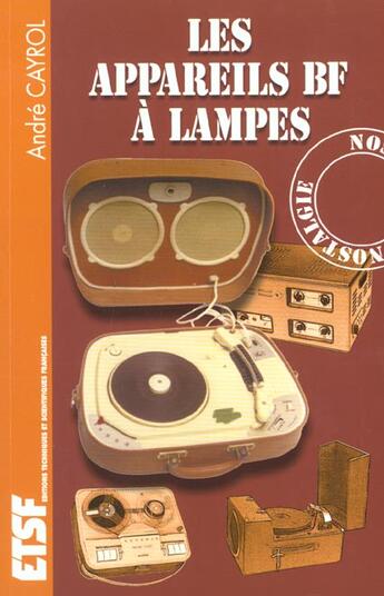 Couverture du livre « Les appareils BF à lampes » de Andre Cayrol aux éditions Dunod