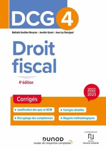 Couverture du livre « DCG 4 : droit fiscal ; corrigés (édition 2022/2023) » de Jean-Luc Rossignol et Nathalie Gonthier-Besacier et Jennifer Gasmi aux éditions Dunod