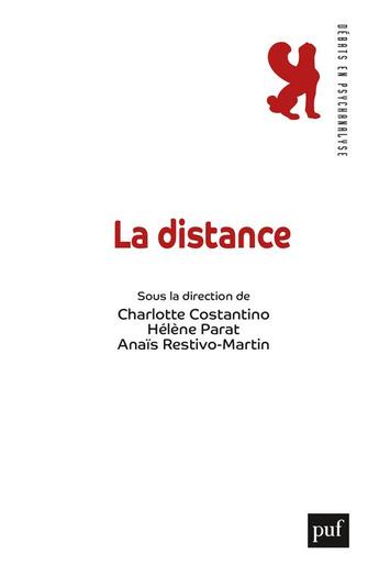 Couverture du livre « La distance » de Helene Parat et Charlotte Perrin-Costantino et Anais Restivo-Martin aux éditions Puf