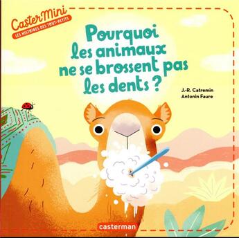 Couverture du livre « Castermini - - pourquoi les animaux ne se brossent pas les dents ? » de Martin/De Lagausie/F aux éditions Casterman