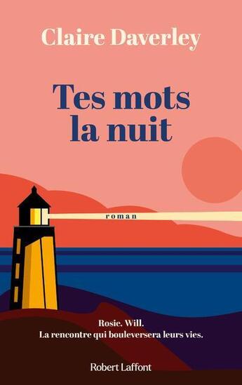 Couverture du livre « Tes mots la nuit » de Claire Daverley aux éditions Robert Laffont