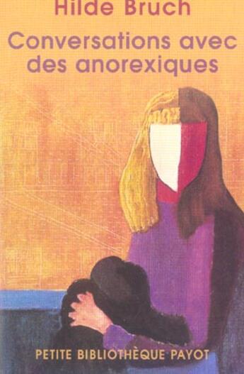 Couverture du livre « Conversations avec des anorexiques » de Hilde Bruch aux éditions Payot