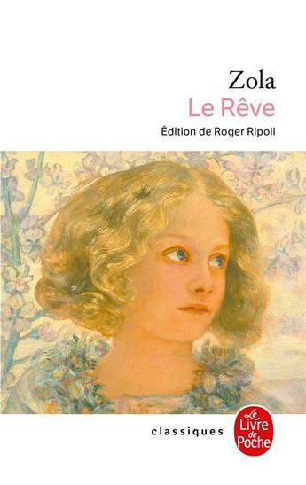 Couverture du livre « Le Rêve » de Émile Zola aux éditions Le Livre De Poche