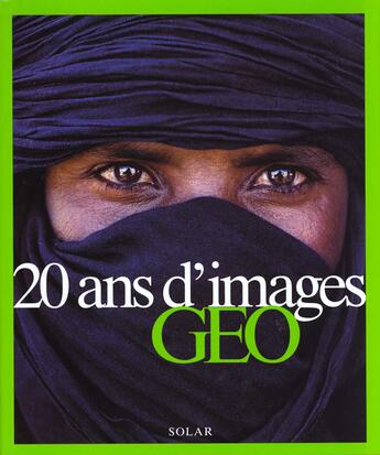 Couverture du livre « 20 ans d'images geo » de  aux éditions Solar