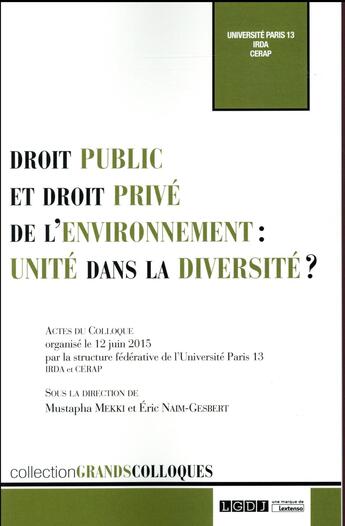 Couverture du livre « Droit public et droit privé de l'environnement : unité dans la diversité ? » de  aux éditions Lgdj