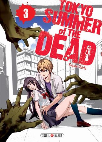 Couverture du livre « Tokyo - summer of the dead Tome 3 » de Shiichi Kugura aux éditions Soleil